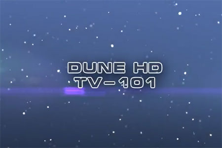 Видеообзоры медиаплеера Dune HD TV-101 и HD TV-101w